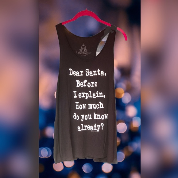 Dear Santa Before Explain How Much Do U Know Tank - Picture 2 of 3